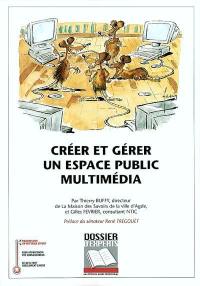 Créer et gérer un espace public multimédia