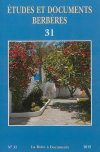 Etudes et documents berbères, n° 31. Chanson berbère en France et mémoire de l'immigration (1930-1974)