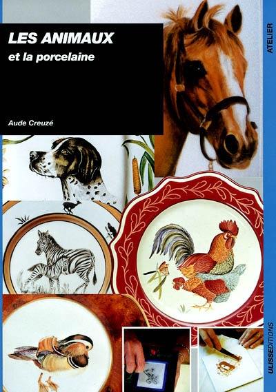 Les animaux et la porcelaine