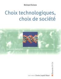 Choix technologiques, choix de société