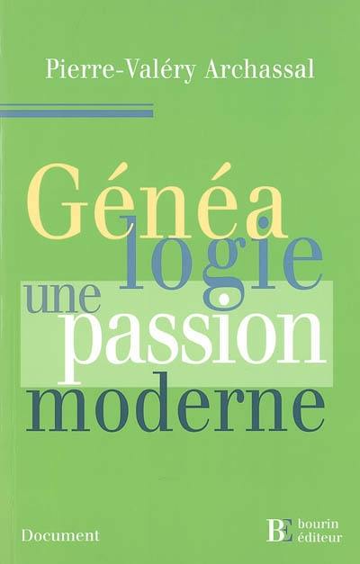 Généalogie, une passion moderne