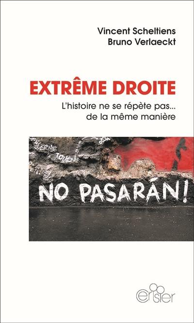 Extrême droite : l'histoire ne se répète pas... de la même manière