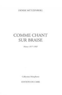 Comme chant sur braise : poèmes 1977-1992