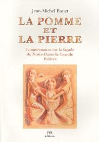 La pomme et la pierre : commentaires sur la façade de Notre-Dame-la-Grande de Poitiers