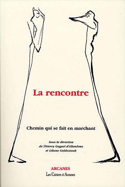 La rencontre : chemin qui se fait en marchant