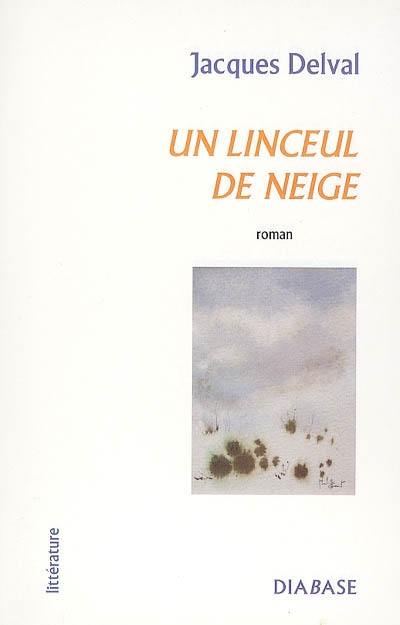 Un linceul de neige