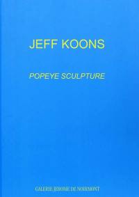 Jeff Koons, Popeye sculpture