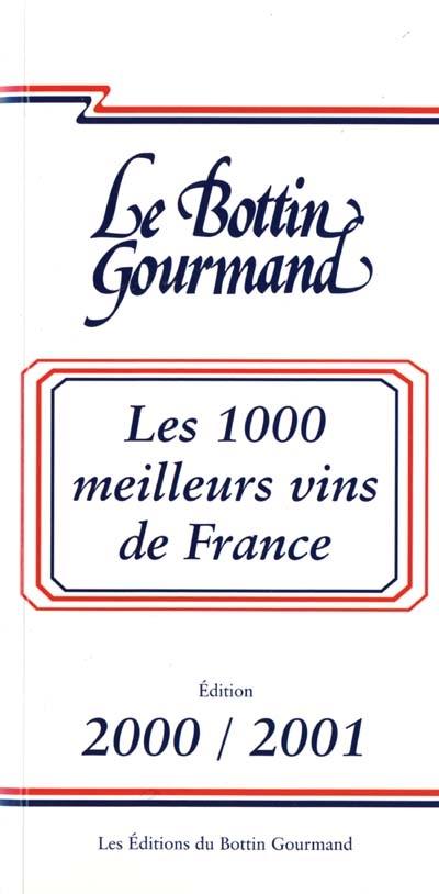 Les 1.000 meilleurs vins de France : 2000-2001