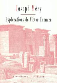 Explorations de Victor Hummer