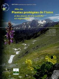 Atlas des plantes protégées de l'Isère et des plantes dont la cueillette est réglementée