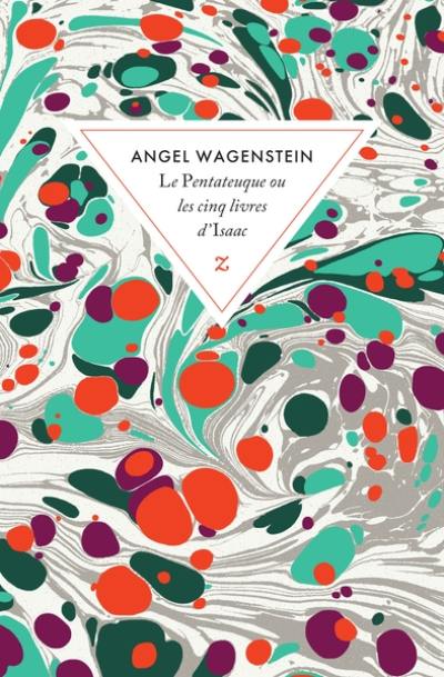 Le pentateuque ou Les cinq livres d'Isaac : sur la vie d'Isaac Jacob Blumenfeld à travers deux guerres mondiales, trois camps de concentration et cinq patries