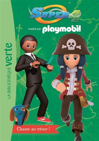 Super 4 : inspiré par Playmobil. Vol. 10. Chasse au trésor !