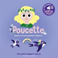 Poucette : écoute ta toute première histoire !