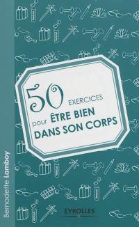 50 exercices pour être bien dans son corps