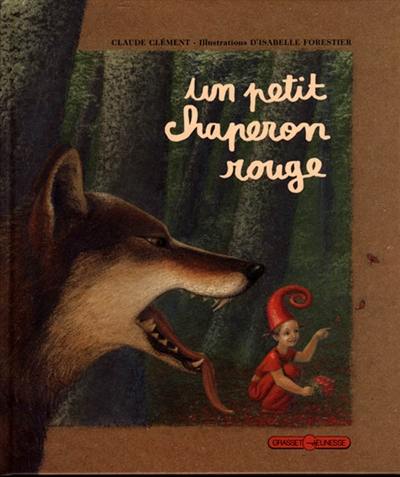 Un Petit Chaperon rouge