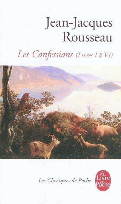 Les confessions. Vol. 1. Livres I à VI