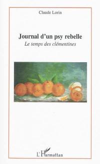 Journal d'un psy rebelle : le temps des clémentines