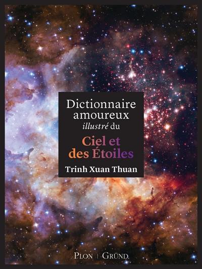 Dictionnaire amoureux illustré du ciel et des étoiles