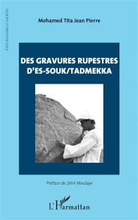 Des gravures rupestres d'Es-Souk-Tadmekka