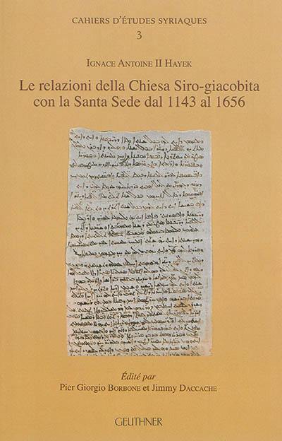 Le relazioni della Chiesa siro-giacobita con la Santa Sede dal 1143 al 1656