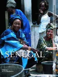 Sénégal : cuisine intime et gourmande