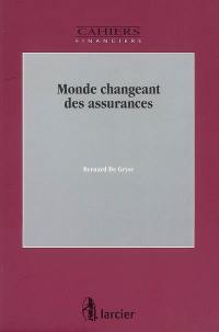 Monde changeant des assurances