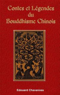 Contes et légendes du bouddhisme chinois