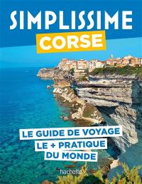 Simplissime : Corse : le guide de voyage le + pratique du monde