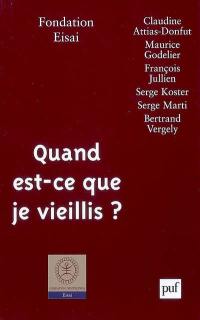 Quand est-ce que je vieillis ?