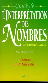 Guide de l'interprétation des nombres : la nombrologie