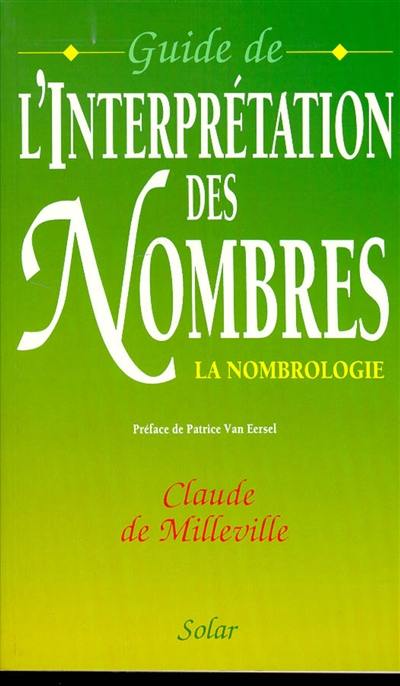 Guide de l'interprétation des nombres : la nombrologie