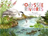 L'odyssée des rivières : un écosystème aquatique