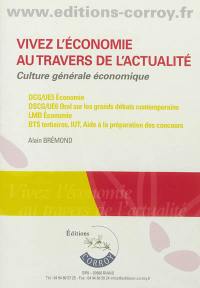 Vivez l'économie au travers de l'actualité : culture générale économique