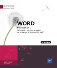 Word Microsoft 365 : maîtrisez les fonctions avancées du traitement de texte de Microsoft