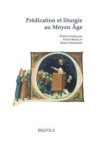 Prédication et liturgie au Moyen Age