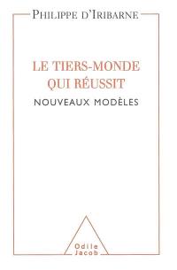 Le tiers-monde qui réussit : nouveaux modèles