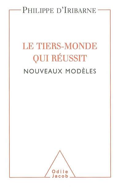 Le tiers-monde qui réussit : nouveaux modèles