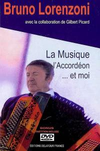 La musique, l'accordéon... et moi