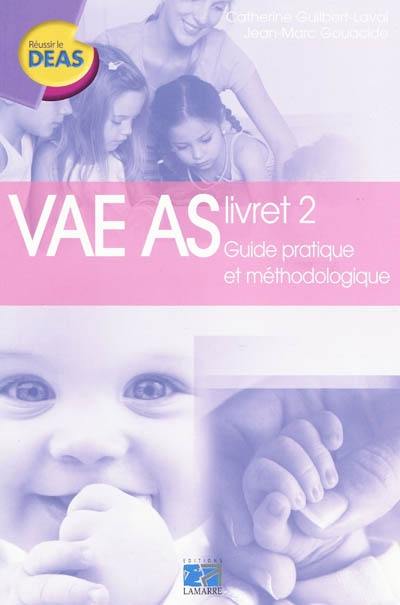 VAE AS livret 2 : guide pratique et méthodologique