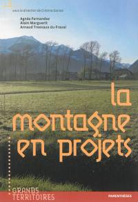 La montagne en projets