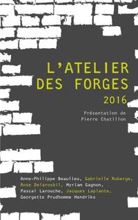 L'atelier des Forges 2016