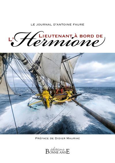 Le journal d'Antoine Faure, lieutenant à bord de l'Hermione