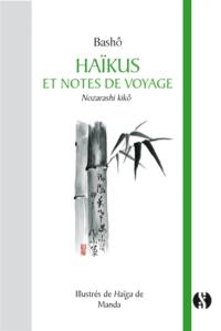 Haïkus et notes de voyage. Nozarashi kikô