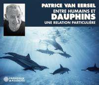 Entre humains et dauphins : une relation particulière