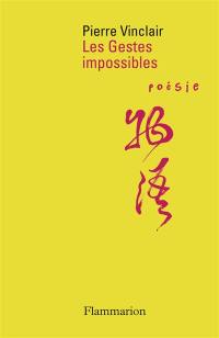 Les gestes impossibles