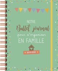 Notre bullet journal pour s'organiser en famille 2019-2020