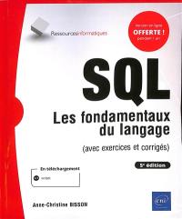 SQL : les fondamentaux du langage (avec exercices et corrigés)