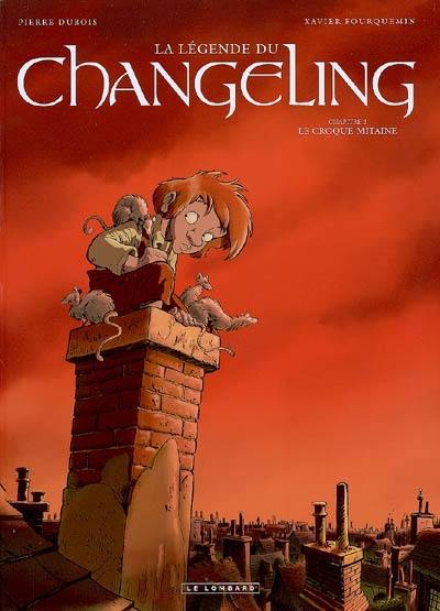 La légende du Changeling. Vol. 2. Le croque-mitaine