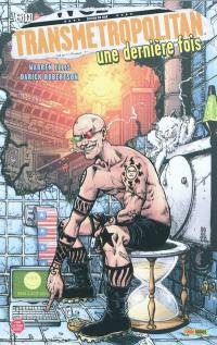 Transmetropolitan. Vol. 6. Une dernière fois