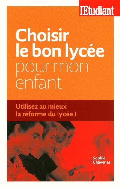 Choisir le bon lycée pour mon enfant